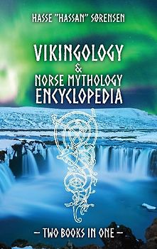 Vikingology & Norse Mythology Encyclopedia