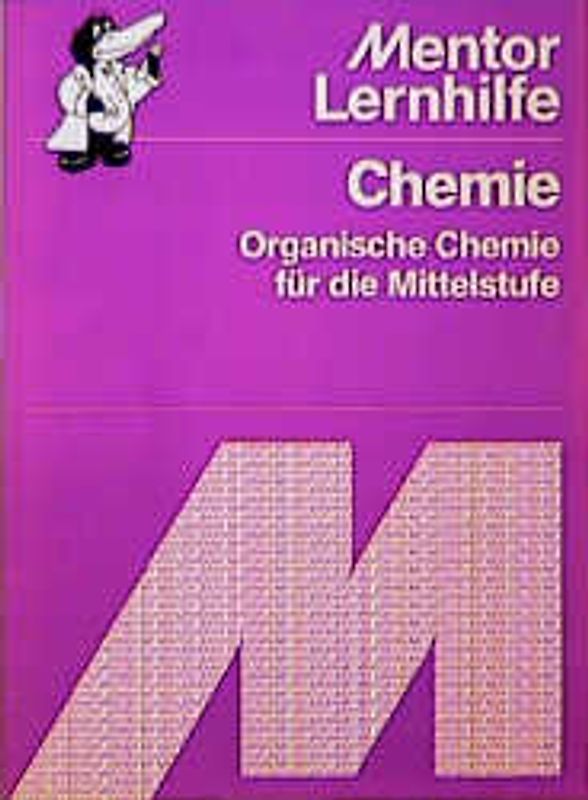 Organische Chemie für die Mittelstufe. Basiswissen für die Klassen 7-10