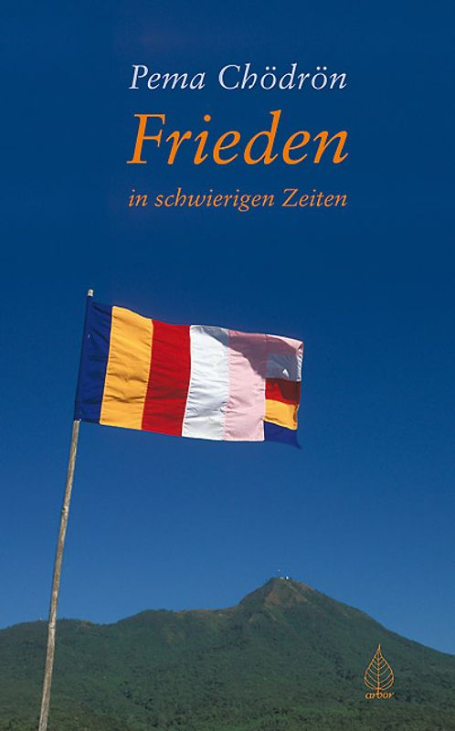 Frieden in schwierigen Zeiten. Eine buddhistische Sicht der Dinge