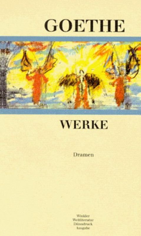Johann Wolfgang von Goethe. Dramen
