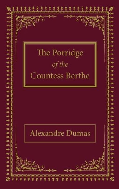 The Porridge of the Countess Berthe