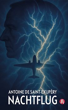 Nachtflug. Roman. Antoine de Saint-Exupéry