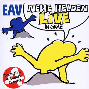 EAV - Neue Helden Braucht das Land - Live in Graz
