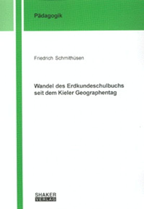 Wandel des Erdkundeschulbuchs seit dem Kieler Geographentag