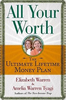 All Your Worth: The Ultimate Lifetime Money Plan