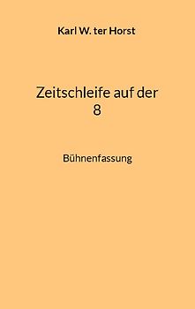 Zeitschleife auf der 8