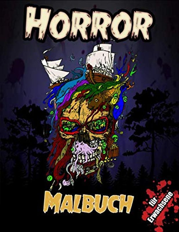 Horror Malbuch für Erwachsene: Stressabbau und Entspannung Gruselfärbung, Unheimliche Malbücher, Schönheit von Horror Malbuch
