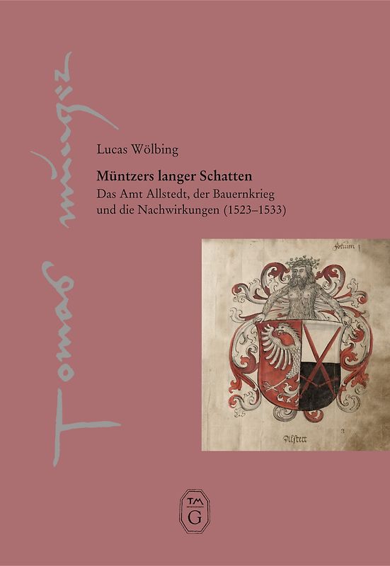 Müntzers langer Schatten