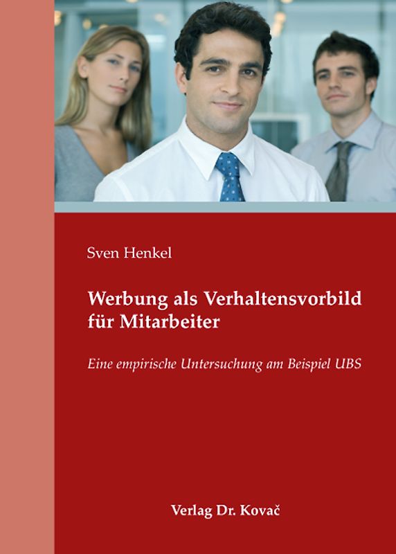 Werbung als Verhaltensvorbild für Mitarbeiter