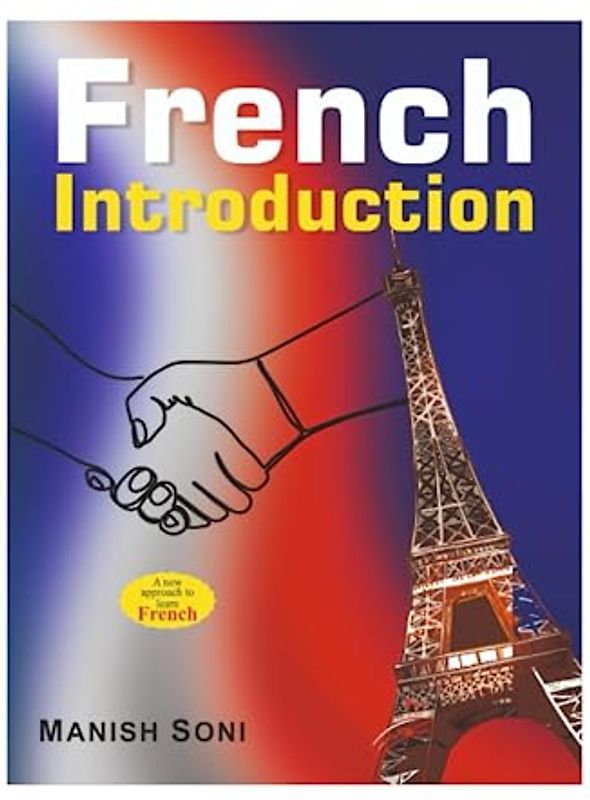 French Introduction: Learn From English and Hindi