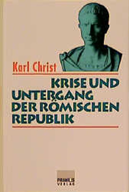 Krise und Untergang der römischen Republik