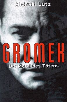 Gromek - Die Moral des Tötens