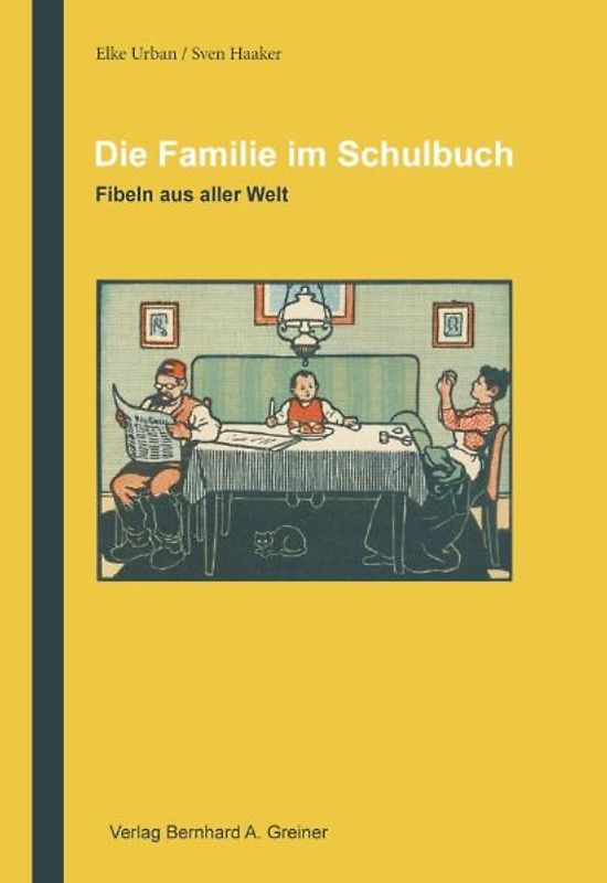 Als wir in die Schule gingen / Die Familie im Schulbuch
