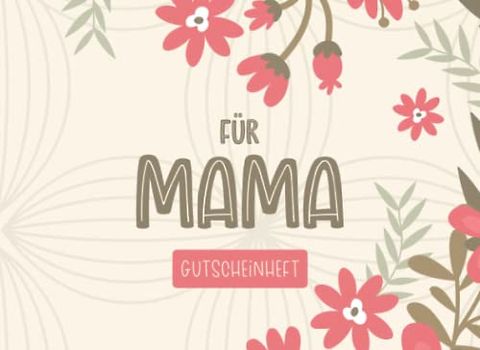 Gutscheinheft Für Mama: 25 Gutscheine zum selbst Ausfüllen