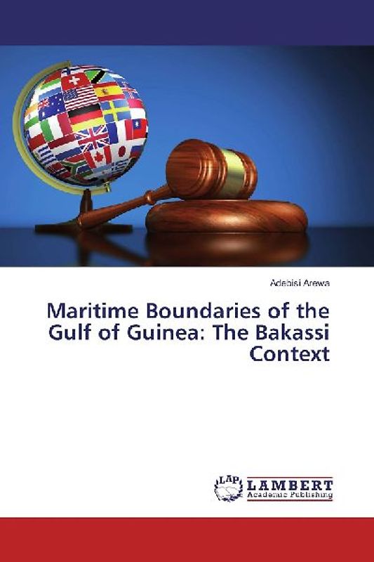Maritime Boundaries of the Gulf of Guinea: The Bakassi Context