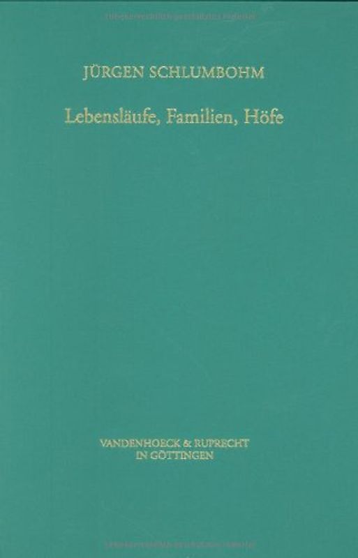 Lebensläufe, Familien, Höfe