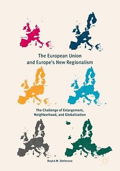The European Union and Europe's New Regionalism