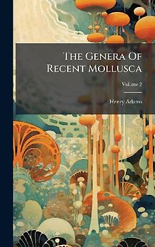 The Genera Of Recent Mollusca
