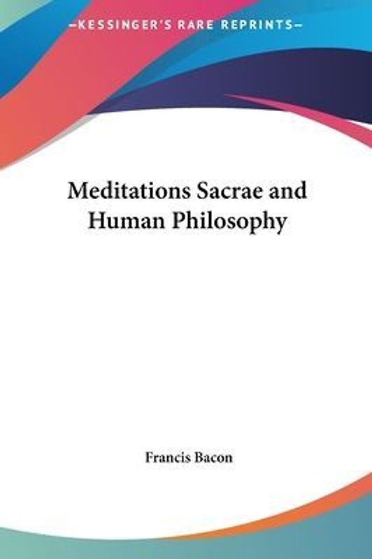 Meditations Sacrae and Human Philosophy
