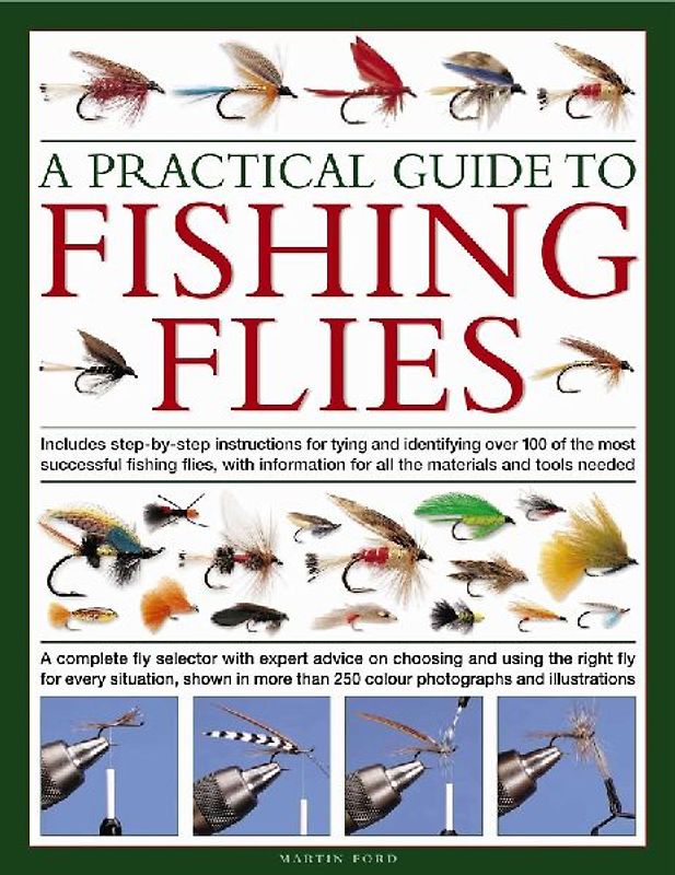 A Practical Guide to Fishing Flies