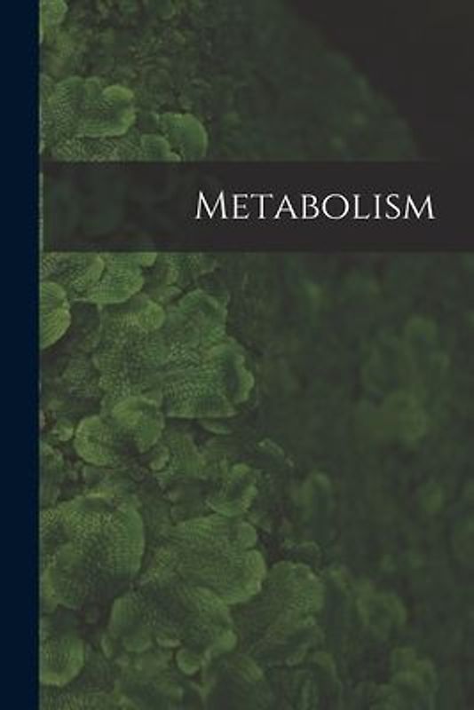 Metabolism