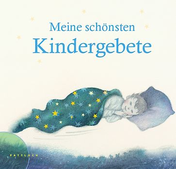Meine schönsten Kindergebete