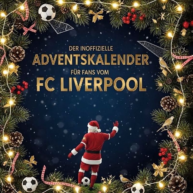 Der inoffizielle Adventskalender für Fans vom FC Liverpool