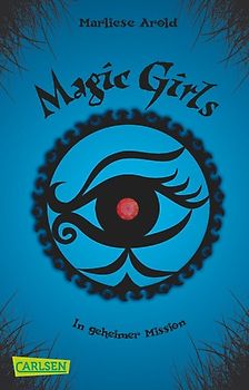 Magic Girls 7: In geheimer Mission