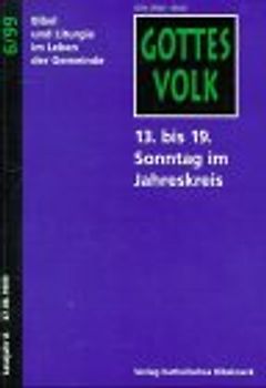 Gottes Volk, Lesejahr A 1999, 8 Hefte u. Sonderbd., H.6, 13. bis 19. Sonntag im Jahreskreis