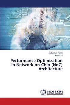 Performance Optimization in Network-on-Chip (NoC) Architecture