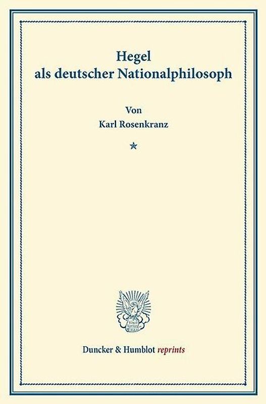 Hegel als deutscher Nationalphilosoph.