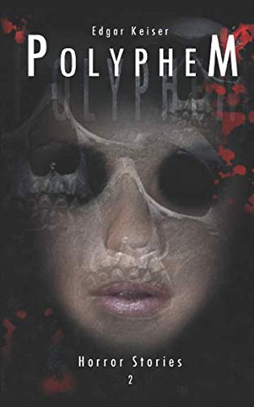 Polyphem (Horror Stories, Band 2)