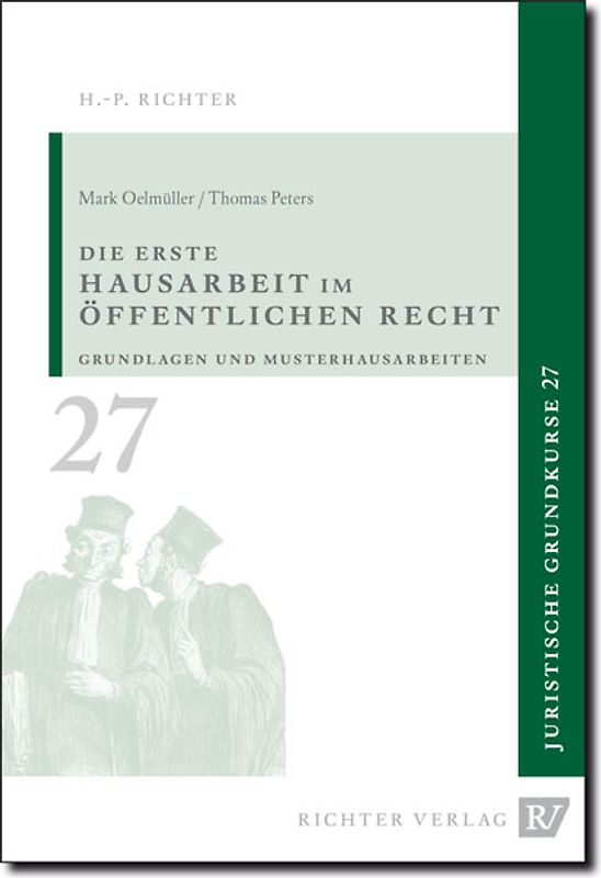 Juristische Grundkurse / Band 27 - Die erste Hausarbeit im Öffentlichen Recht