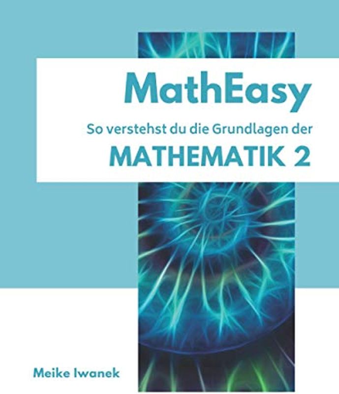 MathEasy - So verstehst du die Grundlagen der Mathematik 2