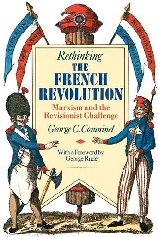 Rethinking the French Revolution