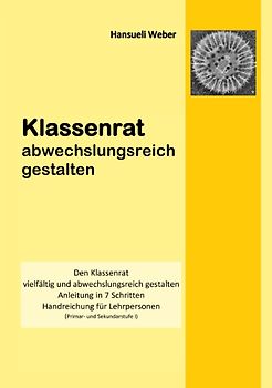 Klassenrat abwechlungsreich gestalten