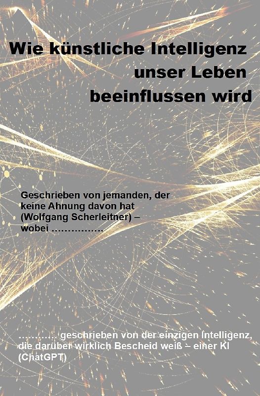 Wie künstliche Intelligenz unser Leben beeinflussen wird