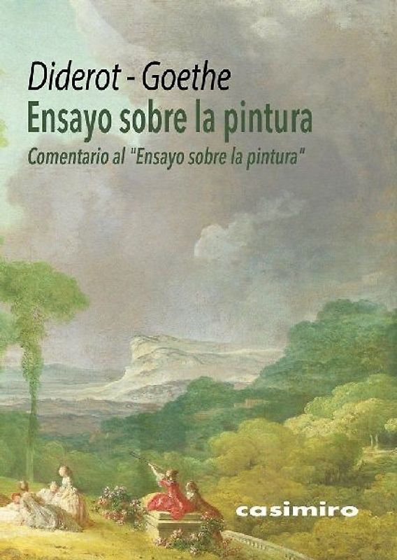 Ensayo sobre la pintura : comentario al "Ensayo sobre la pintura"