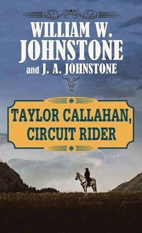 Taylor Callahan, Circuit Rider