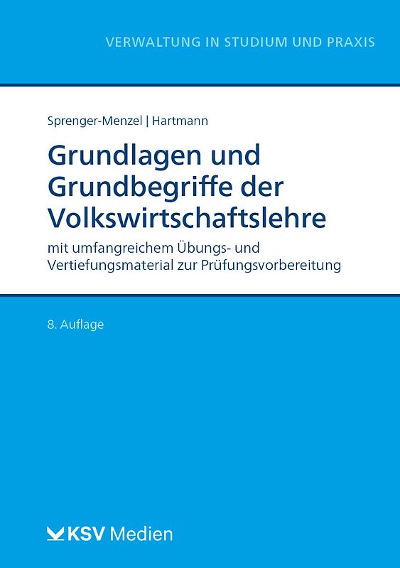 Grundlagen und Grundbegriffe der Volkswirtschaftslehre