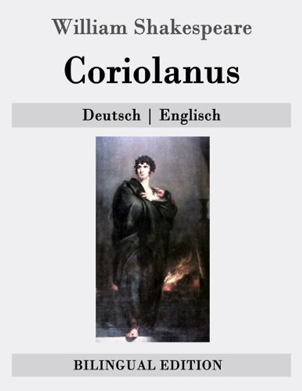 Coriolanus: Deutsch | Englisch (Bilingual Edition)