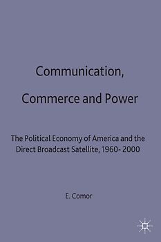 Communication, Commerce and Power
