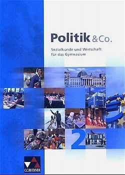 Politik & Co.. Sozialkunde und Wirtschaft für das Gymnasium. Sozialkunde und Wirtschaft für das Gymnasium