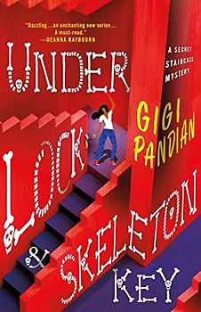 Under Lock & Skeleton Key: A Secret Staircase Mystery (The Secret Staircase Mysteries)