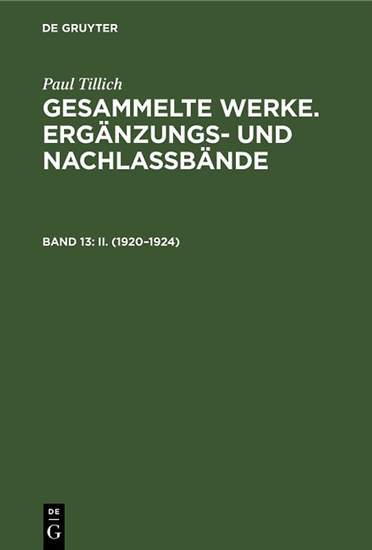 Paul Tillich: Gesammelte Werke. Ergänzungs- und Nachlaßbände. Berliner Vorlesungen / II. (1920-1924)