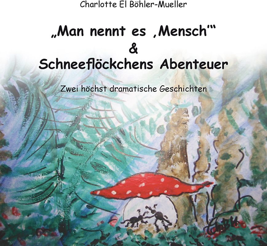 „Man nennt es ‚Mensch’“ & Schneeflöckchens Abenteuer