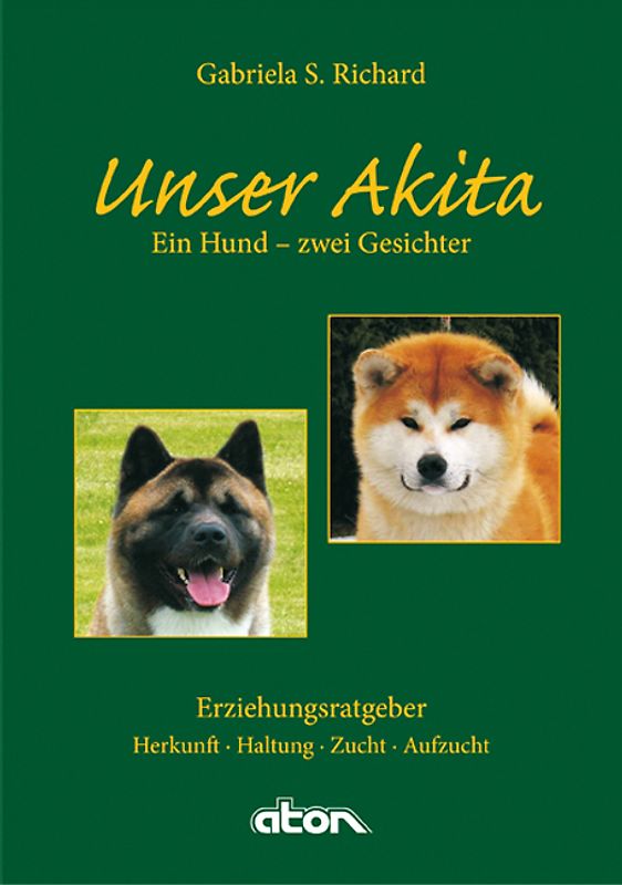 Unser Akita Ein Hund - zwei Gesichter