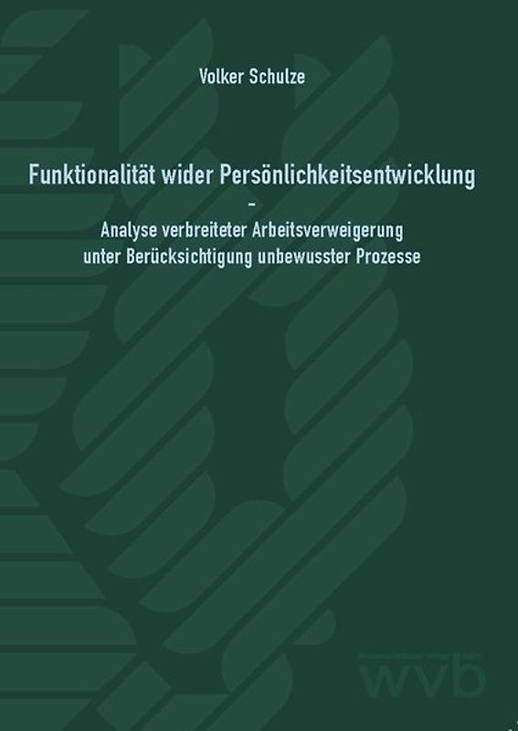 Funktionalität wider Persönlichkeitsentwicklung