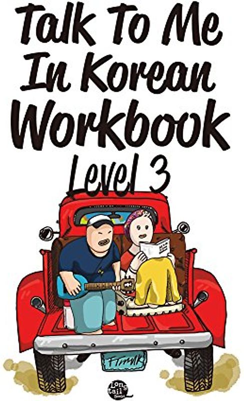 Talk To Me In Korean Workbook - Level 3