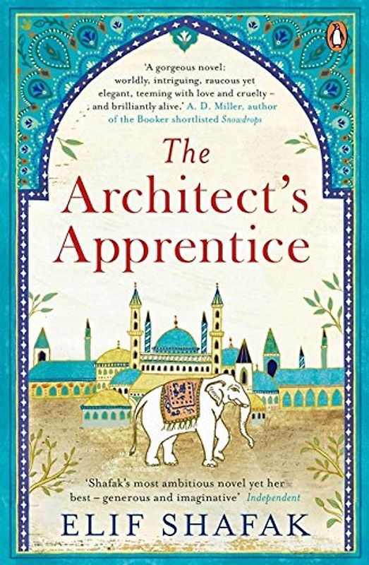 The Architect's Apprentice - Shafak, Elif